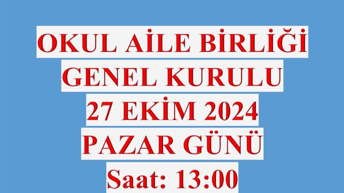 OKUL AİLE BİRLİĞİ OLAĞAN GENEL KURUL TOPLANTISI